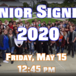 picture of senior class and words Senior Signing 2020 Friday, May 15 12:45 pm